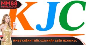 MM88 Chính Thức Gia Nhập Liên Minh KJC - Chi Tiết Thông Tin